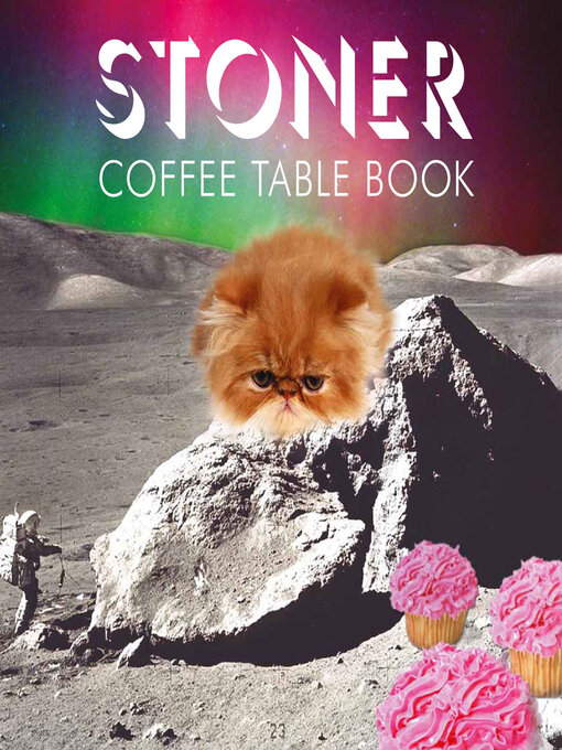 Title details for Stoner Coffee Table Book by Steve Mockus - Available